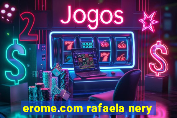 erome.com rafaela nery